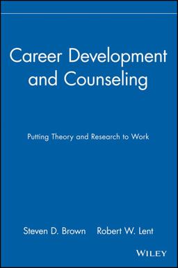Career Development and Counseling Putting Theory and Research to Work  9780471288800 Front Cover