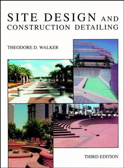Site Design and Construction Detailing 3rd 9780471289067 Front Cover