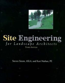 Site Engineering for Landscape Architects 3rd 9780471291961 Front Cover
