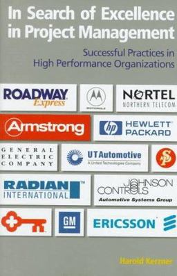 In Search of Excellence in Project Management Successful Practices in High Performance Organizations  9780471293118 Front Cover
