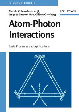 Atom-Photon Interactions Basic Processes and Applications  9780471293361 Front Cover