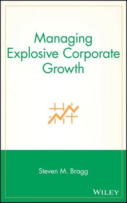 Managing Explosive Corporate Growth