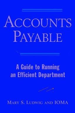 Accounts Payable A Guide to Running an Efficient Department  9780471298571 Front Cover