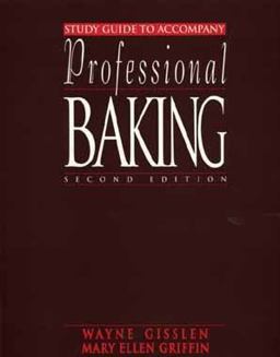 Study Guide to Accompany Professional Baking