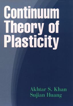 Continuum Theory of Plasticity  9780471310433 Front Cover
