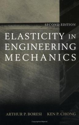 Elasticity in Engineering Mechanics 2nd 9780471316145 Front Cover