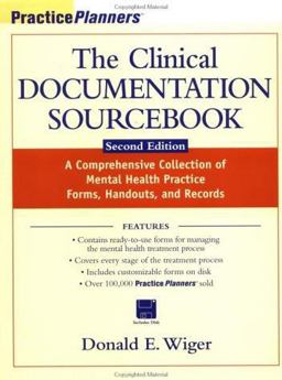Clinical Documentation Sourcebook A Comprehensive Collection of Mental Health Practice Forms, Handouts, and Records 2nd 9780471326922 Front Cover