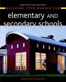 Building Type Basics for Elementary and Secondary Schools  9780471327004 Front Cover