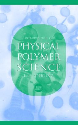 Introduction to Physical Polymer Science 3rd 9780471329213 Front Cover