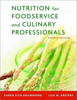 Nutrition for Foodservice and Culinary Professionals