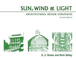Sun, Wind and Light Architectural Design Strategies 2nd 9780471348771 Front Cover