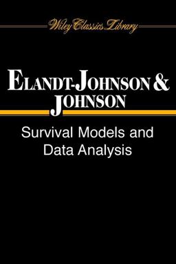 Survival Models and Data Analysis Survival Models and Data Analysis
