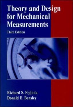Theory and Design for Mechanical Measurements 3rd 9780471350835 Front Cover