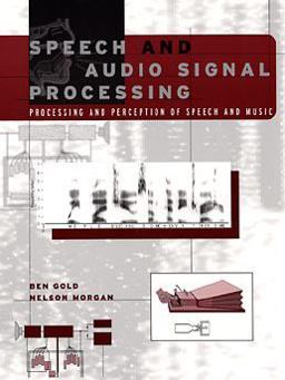 Speech and Audio Signal Processing Processing and Perception of Speech and Music 1st 9780471351542 Front Cover