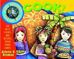 Kids Around the World Cook! The Best Foods and Recipes from Many Lands  9780471352518 Front Cover