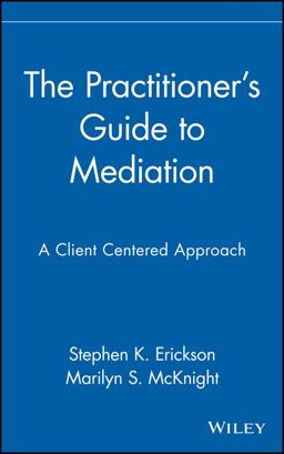 Practitioner's Guide to Mediation A Client Centered Approach  9780471353683 Front Cover