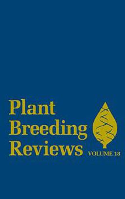 Plant Breeding Reviews, Volume 18  9780471355670 Front Cover