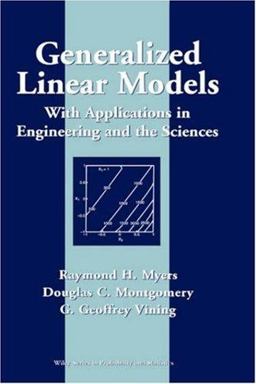 Generalized Linear Models With Applications in Engineering and the Sciences  9780471355731 Front Cover