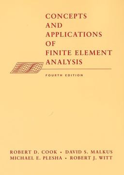 Concepts and Applications of Finite Element Analysis 4th 9780471356059 Front Cover