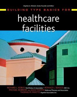 Building Type Basics for Healthcare Facilities