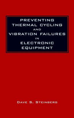 Preventing Thermal Cycling and Vibration Failures in Electronic Equipment  9780471357292 Front Cover