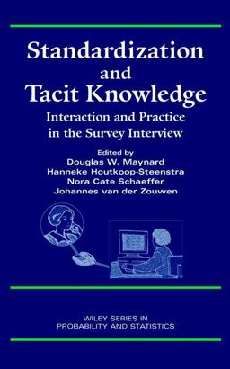 Standardization and Tacit Knowledge Standardization and Tacit Knowledge