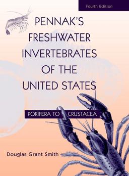 Pennak's Freshwater Invertebrates of the United States Porifera to Crustacea 4th 9780471358374 Front Cover