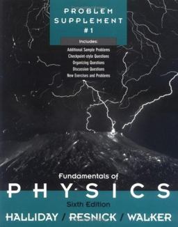 Fundamentals of Physics, , Problem Supplement No. 1
