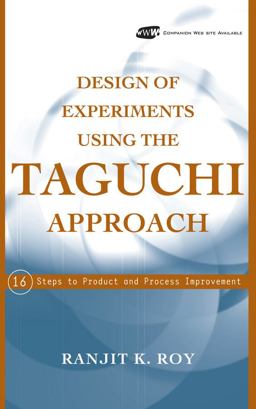 Design of Experiments Using the Taguchi Approach 16 Steps to Product and Process Improvement  9780471361015 Front Cover