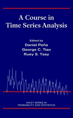 Course in Time Series Analysis  9780471361640 Front Cover