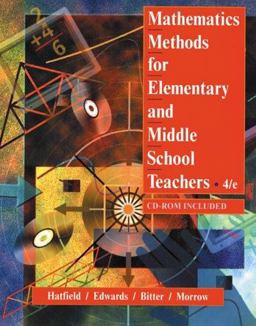 Mathematics Methods for Elementary and Middle School Teachers