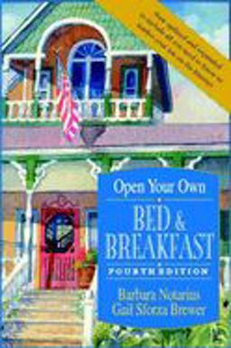 Open Your Own Bed and Breakfast 4th 9780471373995 Front Cover
