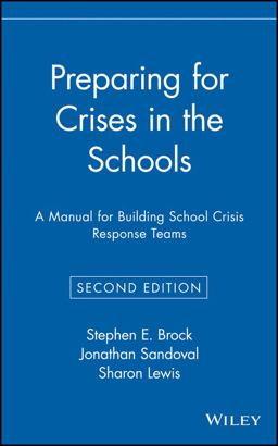 Preparing for Crises in the Schools A Manual for Building School Crisis Response Teams 2nd 9780471384236 Front Cover