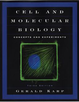Cell and Molecular Biology Concepts and Experiments 3rd 9780471389132 Front Cover