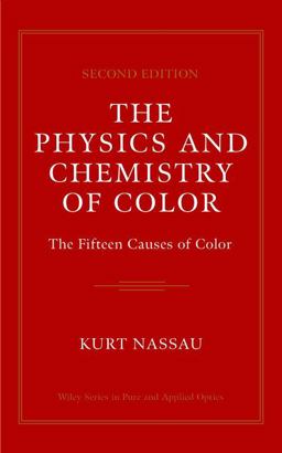 Physics and Chemistry of Color The Fifteen Causes of Color 2nd 9780471391067 Front Cover