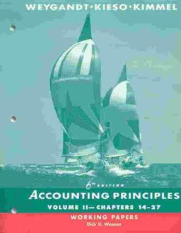 Accounting Principles, Chapters 14-27, Working Papers