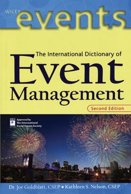 International Dictionary of Event Management 2nd 9780471394532 Front Cover