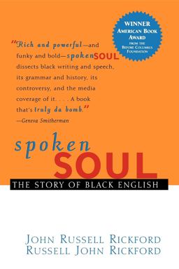 Spoken Soul The Story of Black English  9780471399575 Front Cover