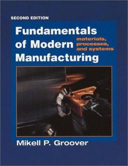 Fundamentals of Modern Manufacturing Materials, Processes, and Systems 2nd 9780471400516 Front Cover