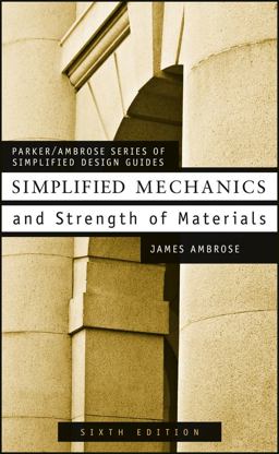 Simplified Mechanics and Strength of Materials 6th 9780471400523 Front Cover