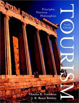 Tourism Principles, Practices, Philosophies 9th 9780471400615 Front Cover