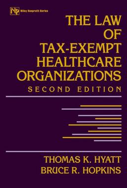 The Law of Tax-Exempt Healthcare Organizations