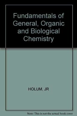 Fundamentals of General, Organic, and Biological Chemistry
