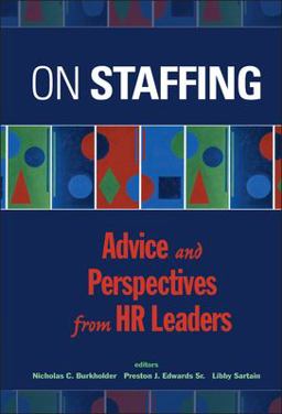 On Staffing Advice and Perspectives from HR Leaders  9780471410690 Front Cover