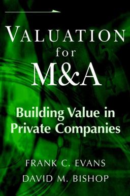 Valuation for MandA Building Value in Private Companies  9780471411017 Front Cover