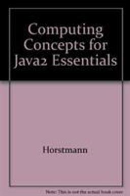 Computing Concepts for Java2 Essentials with Custom CD for Sjsu Contains Sun Jdk Forte Textpad and Source Code Pkg.