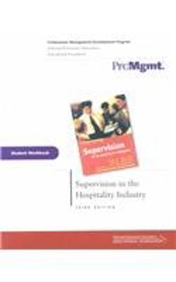 Supervision in the Hospitality Industry, Student Workbook
