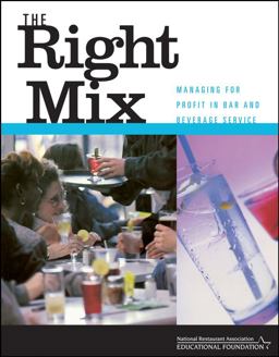 Right Mix Managing for Profit in Bar and Beverage Service  9780471413134 Front Cover