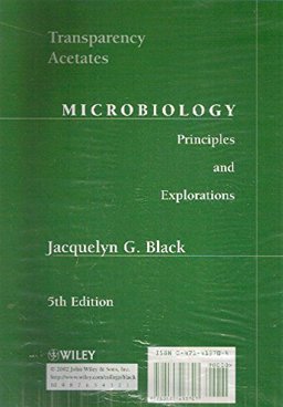 Transparency Acetates to Accompany Microbiology Principles and Explorations