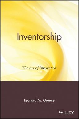 Inventorship The Art of Innovation  9780471414070 Front Cover